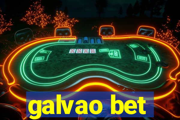 galvao bet